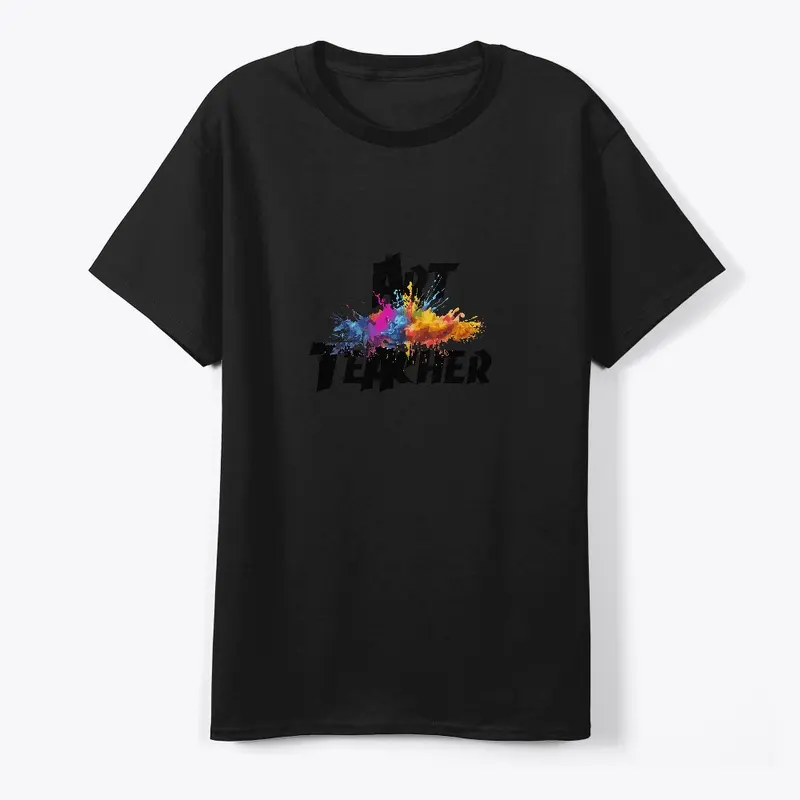 Art teachers special t-shirt